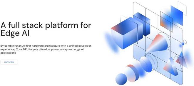 谷歌開源全棧平臺Coral NPU,能讓大模型在手表上全天候運行