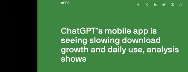 分析顯示:ChatGPT移動端下載量與日常使用增長放緩